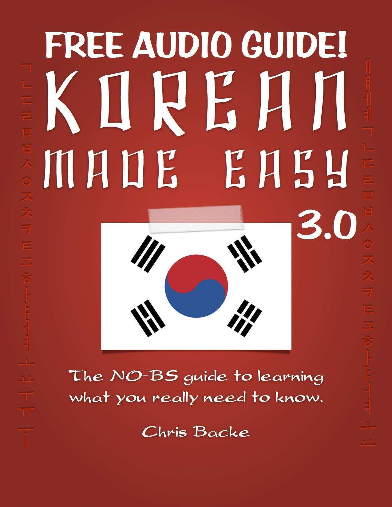 Korean Made Easy 30 is copyright C 2013 by Chris Backe All rights - photo 1