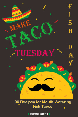 Martha Stone - Make Taco Tuesday Fish Day