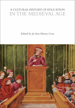 Jo Ann Moran Cruz - A Cultural History of Education in the Medieval Age