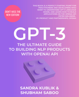 Sandra Kublik - GPT-3: The Ultimate Guide To Building NLP Products With OpenAI API