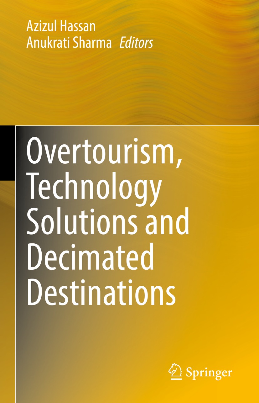 Book cover of Overtourism Technology Solutions and Decimated Destinations - photo 1