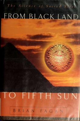 Brian Fagan - From Black Land To Fifth Sun: The Science Of Sacred Sites