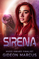 Sirena by Gideon Marcus Book 2 in the Kitra Saga One starship six friends - photo 5