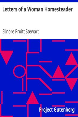 Elinore Pruitt Stewart - Letters of a Woman Homesteader