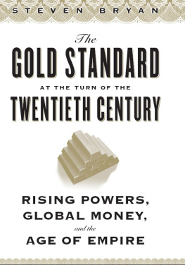 Steven Bryan The Gold Standard at the Turn of the Twentieth Century