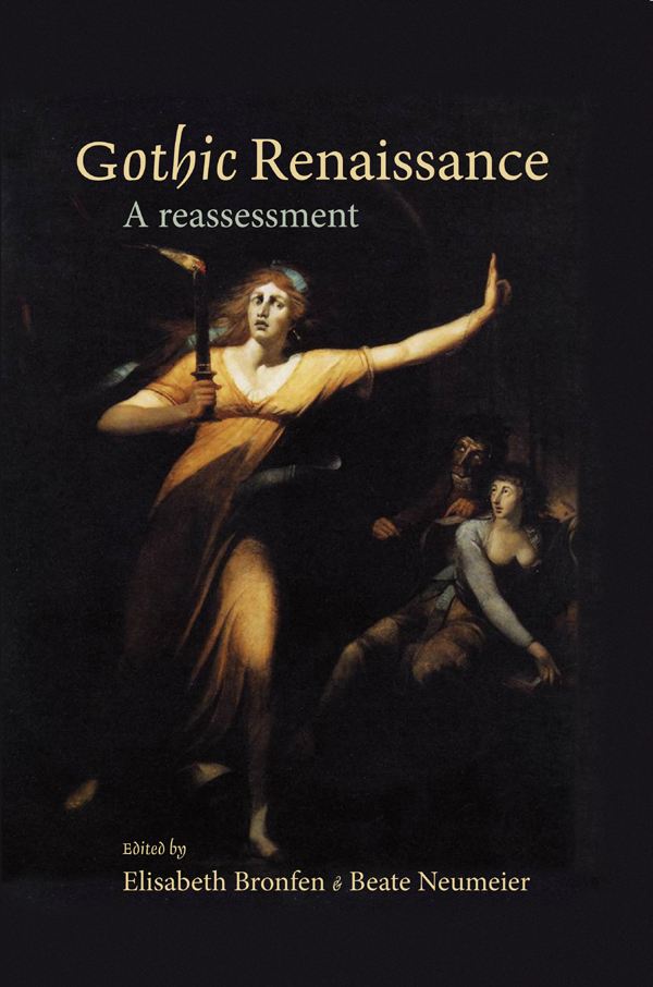 Gothic Renaissance Gothic Renaissance A reassessment Edited by ELISABETH - photo 1