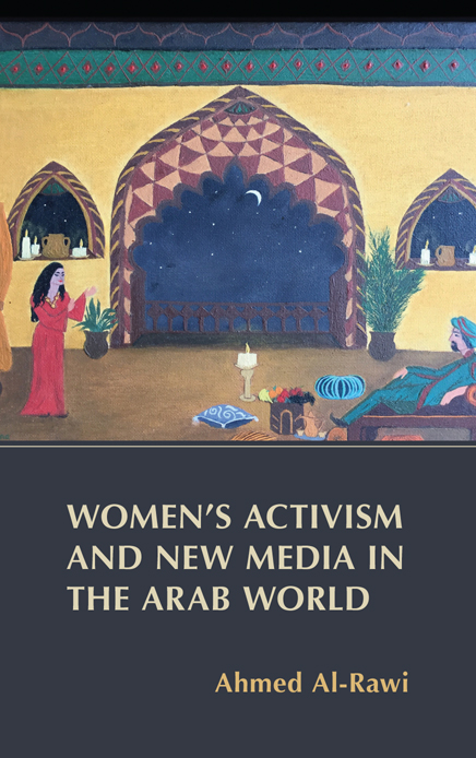 Womens Activism and New Media in the Arab World Womens Activism and New Media - photo 1