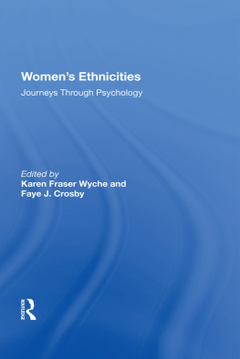 Karen F Wyche Womens Ethnicities: Journeys Through Psychology