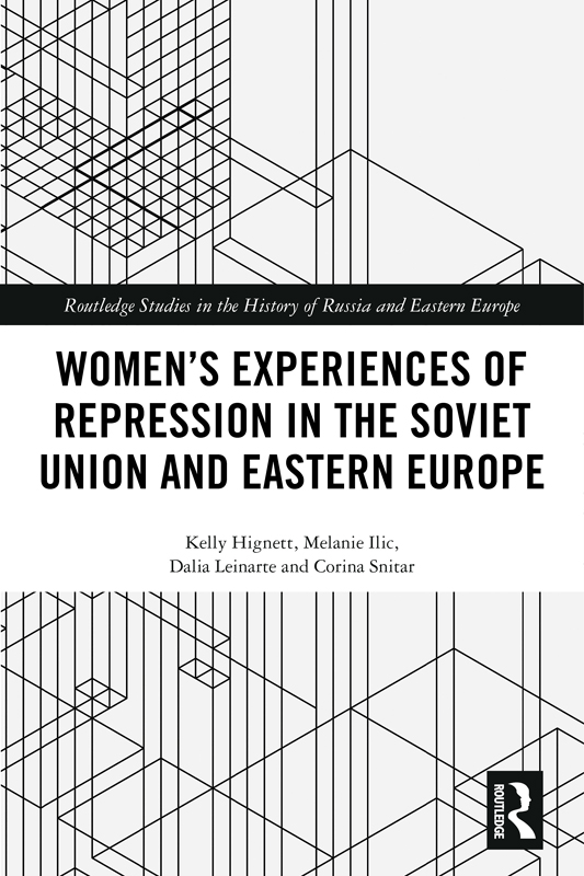 Womens Experiences of Repression in the Soviet Union and Eastern Europe Based - photo 1