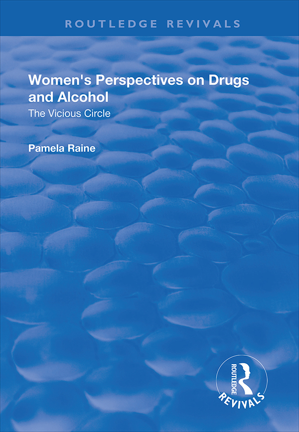 WOMENS PERSPECTIVES ON DRUGS AND ALCOHOL Womens Perspectives on Drugs and - photo 1