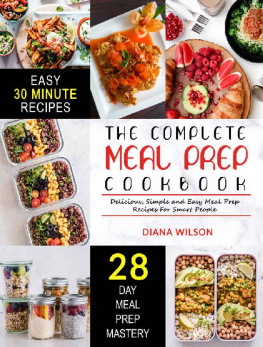 Diana Wilson - Meal Prep: The Complete Meal Prep Cookbook