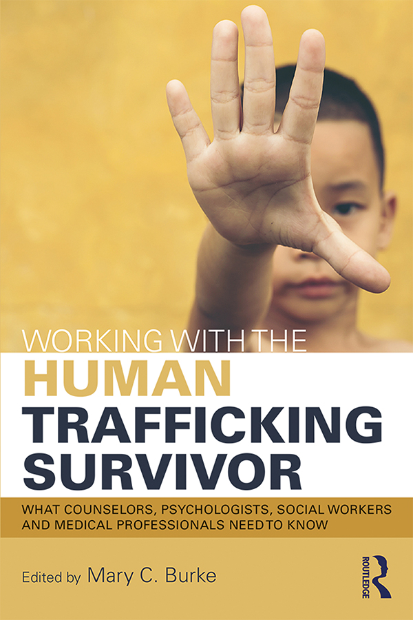 Working with the Human Trafficking Survivor Working with the Human Trafficking - photo 1