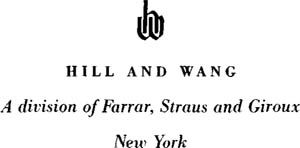 HILL AND WANG A division of Farrar Straus and Giroux 18 West 18th Street New - photo 1