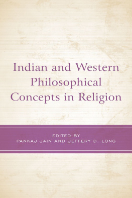 Jeffery D. Long - Indian and Western Philosophical Concepts in Religion