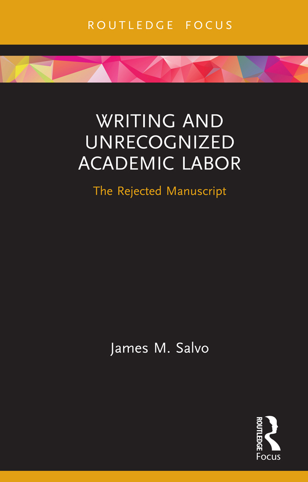 Writing and Unrecognized Academic Labor Writing and Unrecognized Academic - photo 1