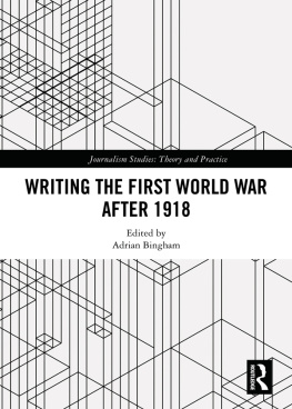 Adrian Bingham - Writing the First World War after 1918