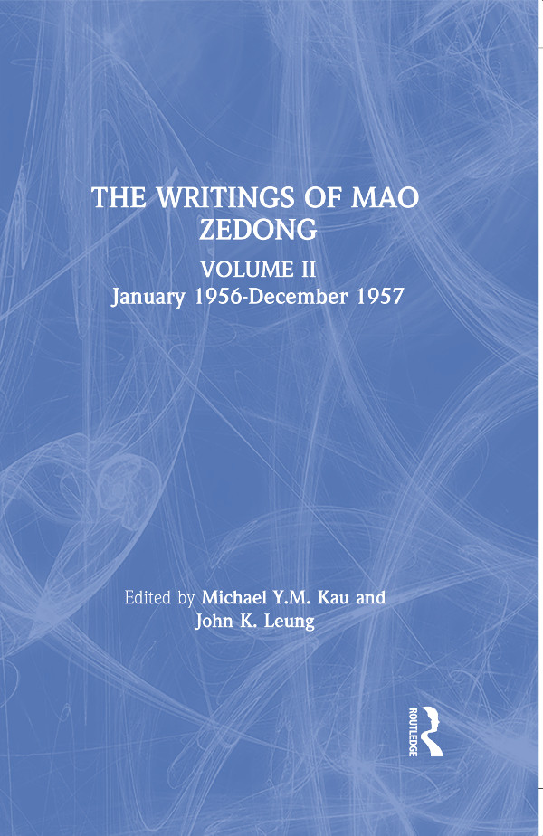 VOLUME II January 1956December 1957 THE WRITINGS OF MAO ZEDONG 19491976 - photo 1