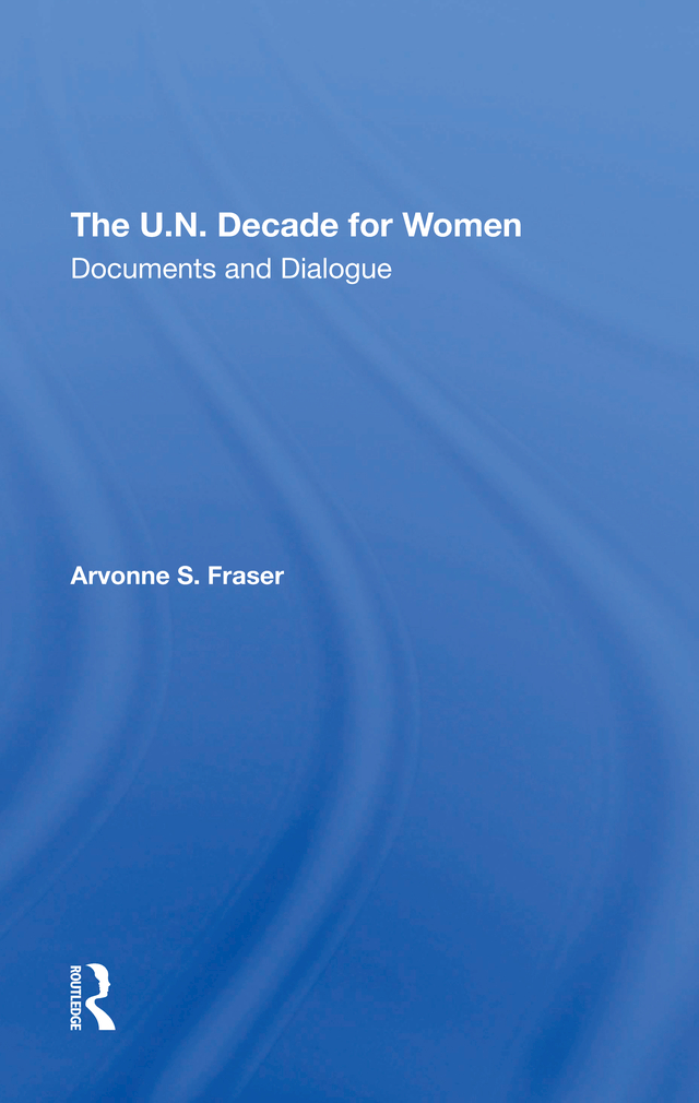 The UN Decade for Women About the Book and Author The documents adopted by - photo 1