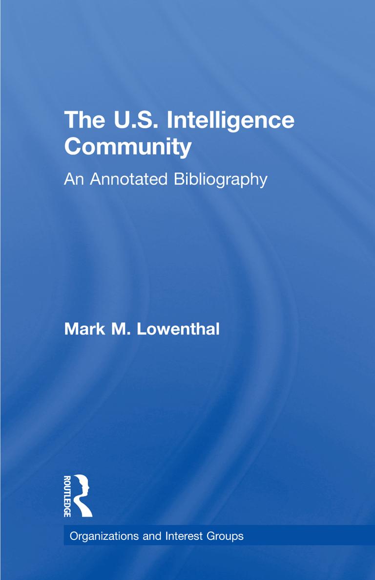 ORGANIZATIONS AND INTEREST GROUPS VOL 11 THE US INTELLIGENCE COMMUNITY - photo 1