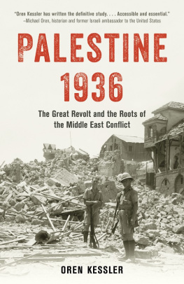 Oren Kessler Palestine 1936: The Great Revolt and the Roots of the Middle East Conflict