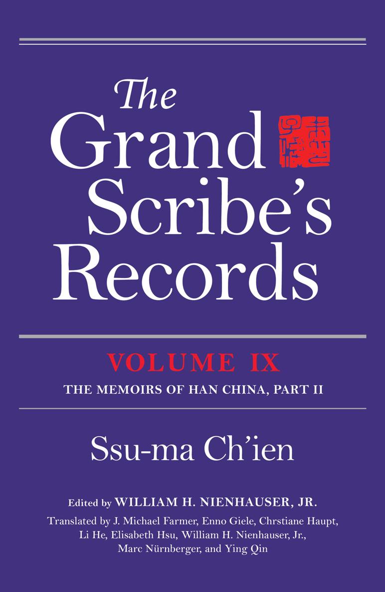 The Grand Scribes Records VOLUME IX The Memoirs of Han China Part II The - photo 1