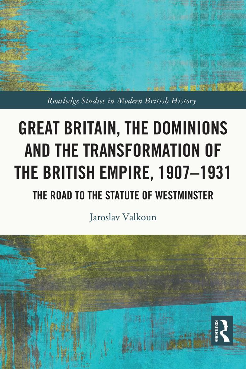 Great Britain the Dominions and the Transformation of the British Empire - photo 1