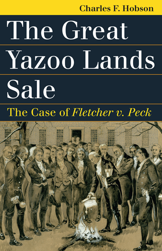 The Great Yazoo Lands Sale landmark law cases american society Peter - photo 1