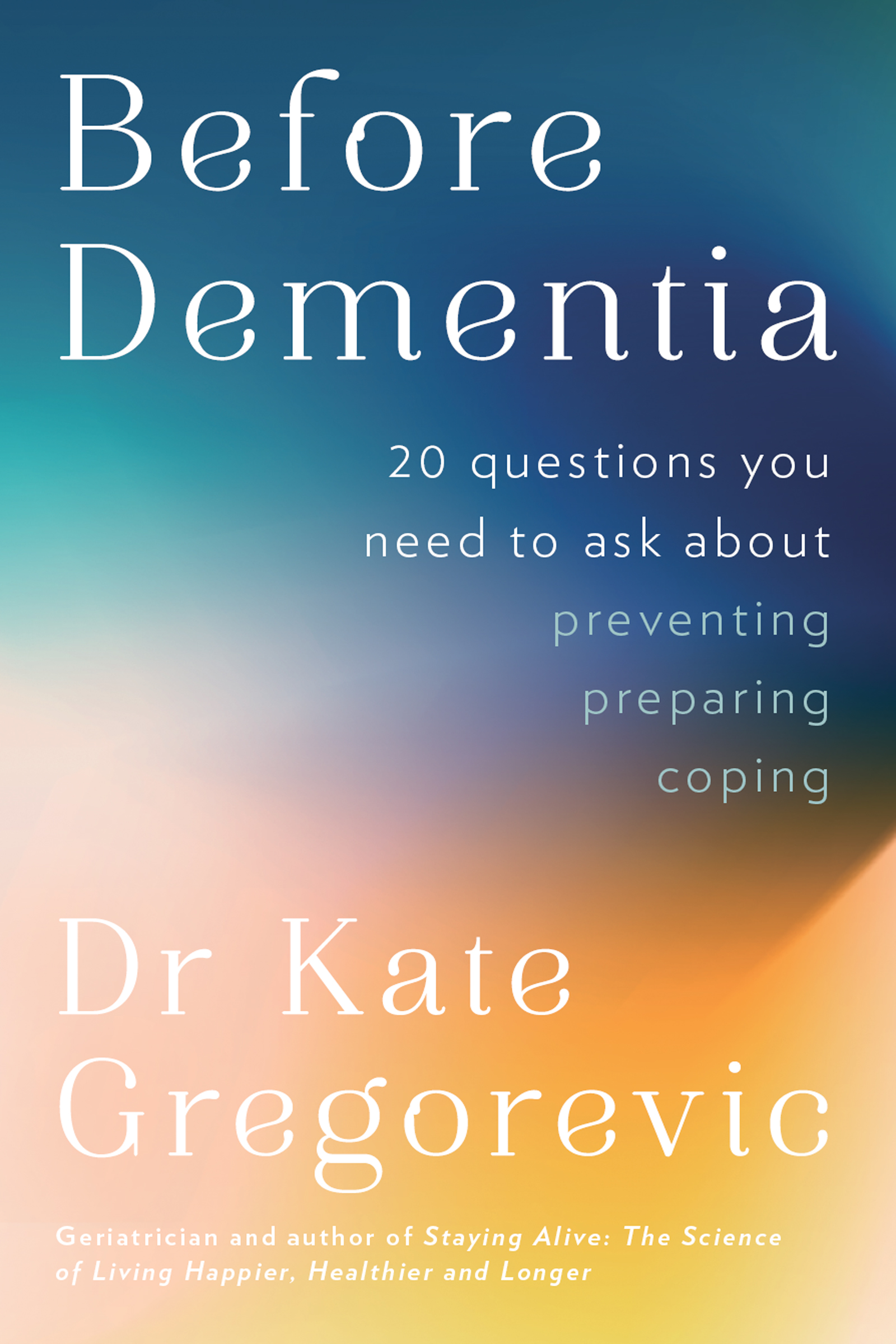 For the people living with dementia and for those who love them This book - photo 1