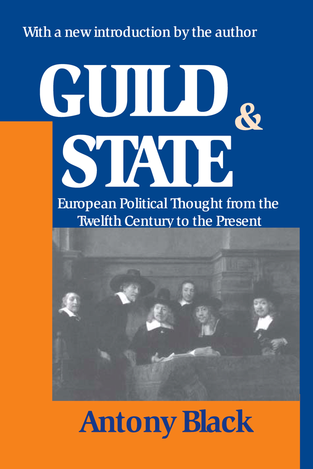 GUILD STATE Guild State European Political Thought from the Twelfth - photo 1