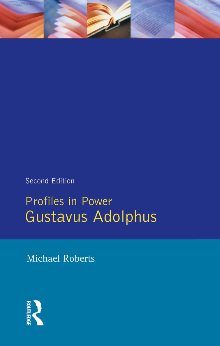 GUSTAVUS ADOLPHUS PROFILES IN POWER General Editor Keith Robbins CATHERINE - photo 1