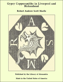 R. A. Scott (Robert Andrew Scott) Macfie - Gypsy Coppersmiths in Liverpool and Birkenhead