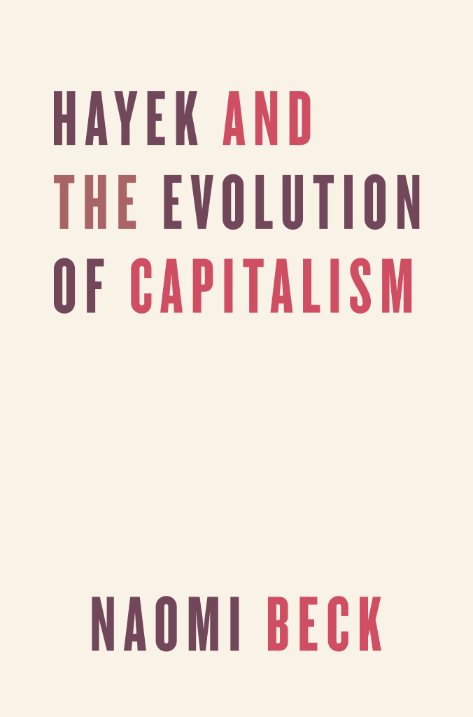 Hayek and the Evolution of Capitalism Hayek and the Evolution of Capitalism - photo 1