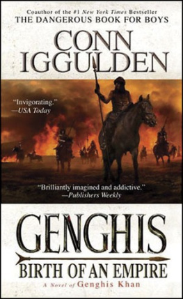 Conn Iggulden - Genghis: Birth of an Empire (Genghis Khan: Conqueror Series #1)  