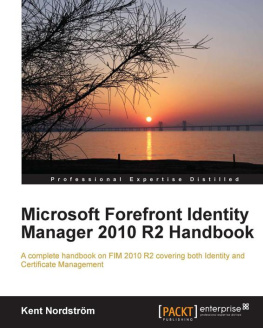 Nordström Kent - Microsoft Forefront Identity Manager 2010 R2 Handbook