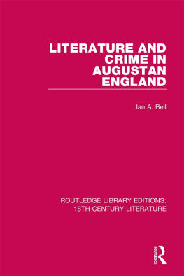 Ian A. Bell - Literature and Crime in Augustan England