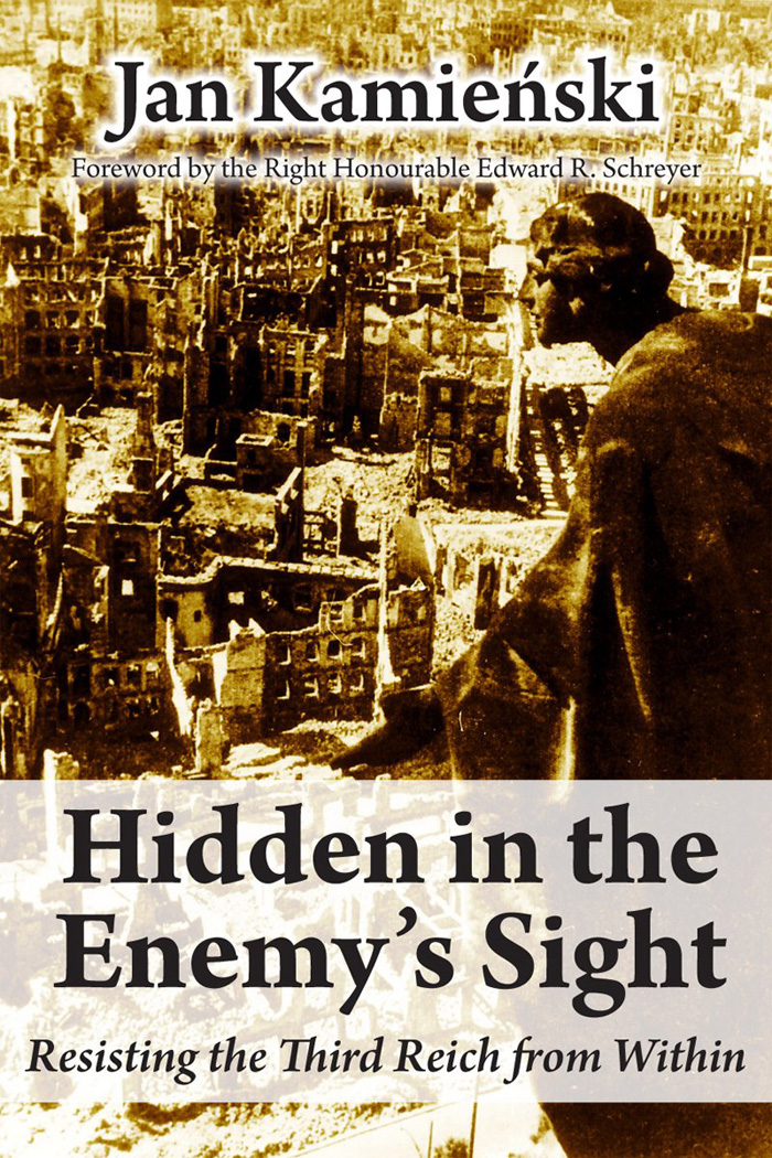 Hidden in the Enemys Sight Resisting the Third Reich from Within Hidden in - photo 1