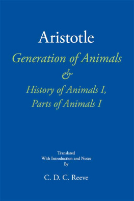 Aristotle - Generation of Animals & History of Animals I, Parts of Animals I
