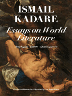 Ismail Kadare - Essays on World Literature: Aeschylus • Dante • Shakespeare