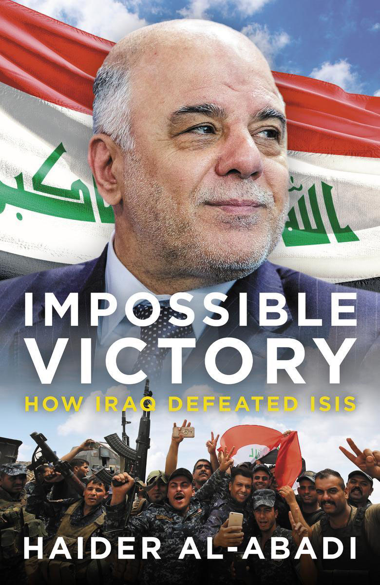 Impossible Victory is Haider al-Abadis engaging highly personal memoir taking - photo 1