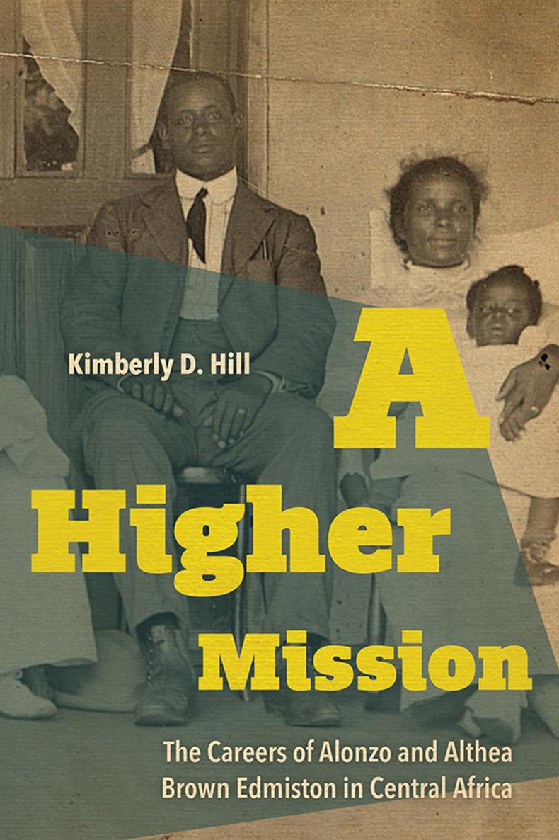 A Higher Mission A Higher Mission The Careers of Alonzo and Althea Brown - photo 1