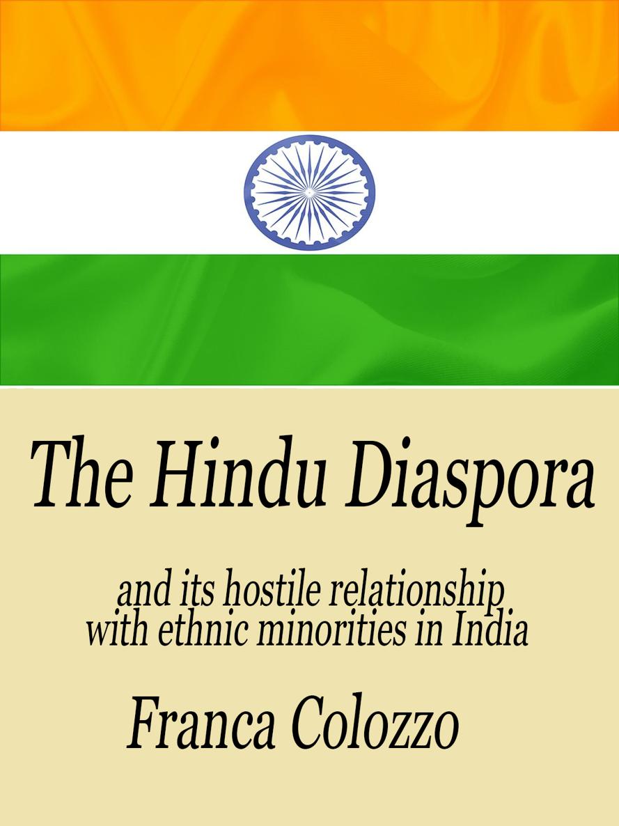 Franca Colozzo The Hindu Diaspora and its hostile relationship with ethnic - photo 1