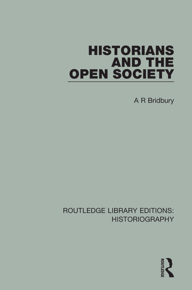 ROUTLEDGE LIBRARY EDITIONS HISTORIOGRAPHY Volume 7 HISTORIANS AND THE OPEN - photo 1