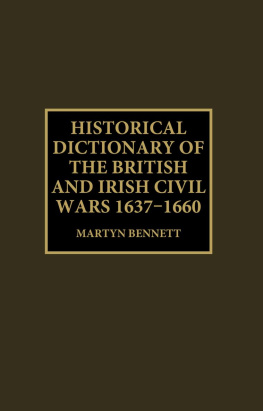 Martyn Bennett - Historical Dictionary of the British and Irish Civil Wars 1637-1660