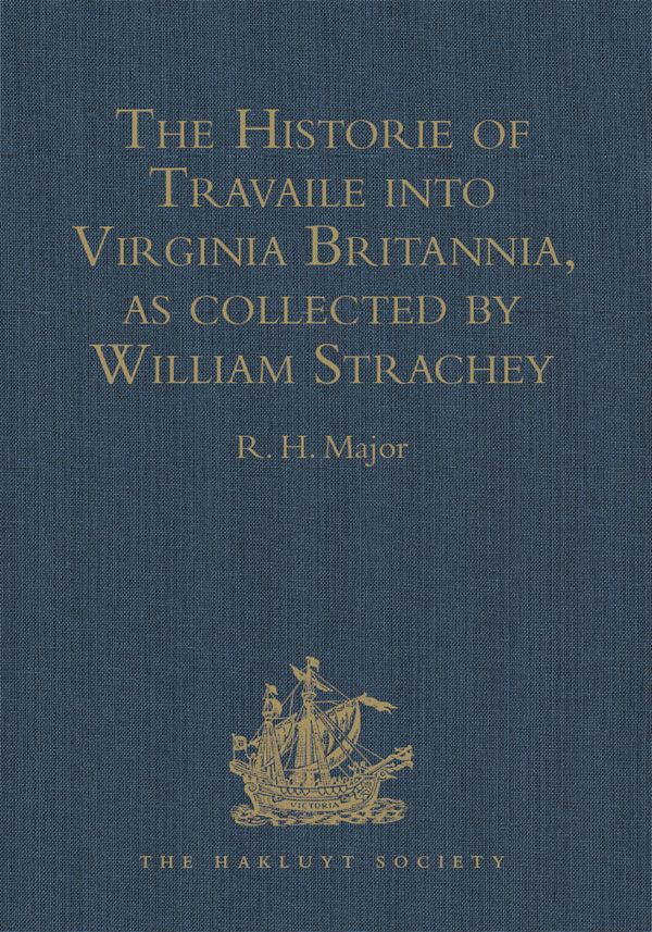 The Historie of Travaile into Virginia Britannia Expressing the Cosmographie - photo 1