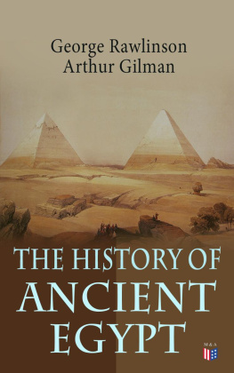 George Rawlinson - The History of Ancient Egypt