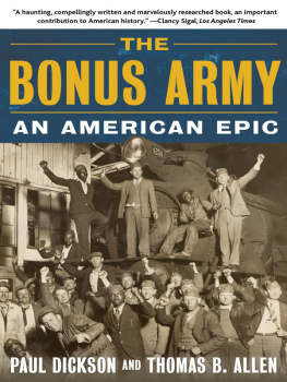 Paul Dickson - The Bonus Army: An American Epic