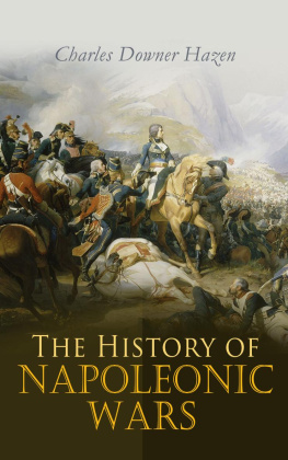 Charles Downer Hazen - The History of Napoleonic Wars