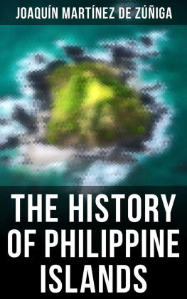 Joaquín Martínez de Zúñiga The History of Philippine Islands