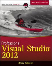 Professional Visual Studio 2012 by Bruce Johnson Learn more ISBN - photo 6