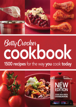 Betty Crocker Editors - Betty Crocker Cookbook: 1500 Recipes for the Way You Cook Today